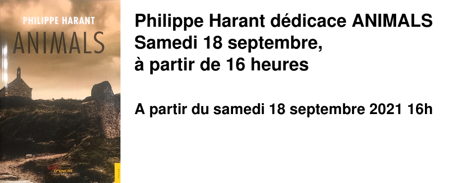 Philippe Harant d�dicace ANIMALS Samedi 18 septembre, � partir de 16 heures