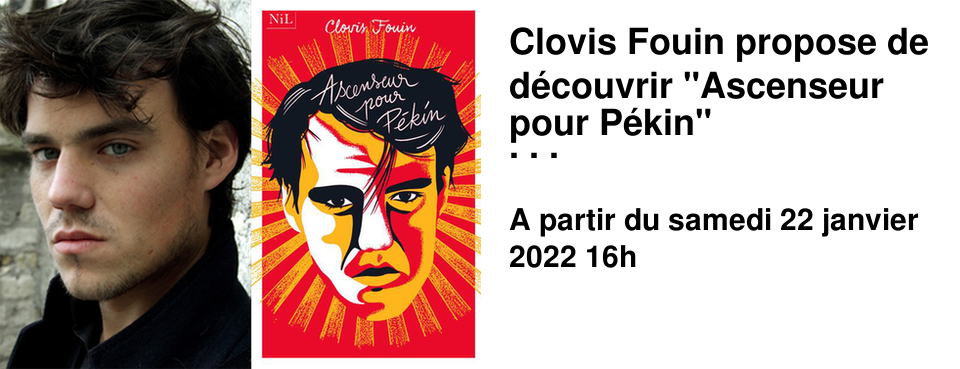 Clovis Fouin propose de d�couvrir "Ascenseur pour P�kin" Samedi 22 Janvier 2022 16h