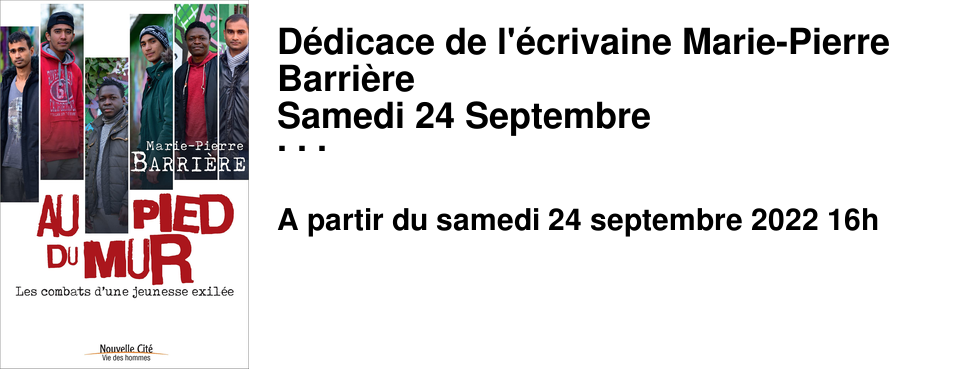 D�dicace de l'�crivaine Marie-Pierre Barri�re Samedi 24 Septembre 16h00