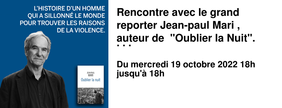 Rencontre avec le grand reporter Jean-paul Mari , auteur de "Oublier la Nuit". Un r�cit et une qu�te personnels, un t�moignage sur l'�criture journalistique et la Presse, une plong�e sensitive et philosophique dans la vie, la mort, la violence du monde, l'Humanit�.