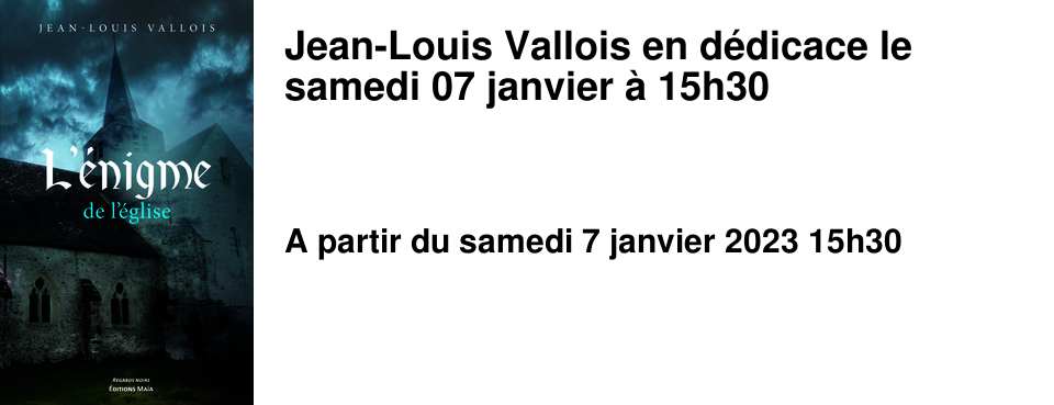 Jean-Louis Vallois en d�dicace le samedi 07 janvier � 15h30