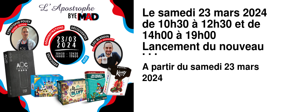 Le samedi 23 mars 2024 de 10h30 � 12h30 et de 14h00 � 19h00 Lancement du nouveau rayon "jeux de soci�t�", en compagnie de "AOC - Age of Champagne" et MAD Distribution. Liste des jeux � d�couvrir : Age Of Champagne, Smile Life, Karma Dice, Memoria Bluff, Histoire Extraordinaire et deux prototypes � tester !