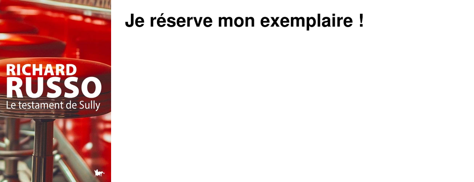 Je r�serve mon exemplaire�!