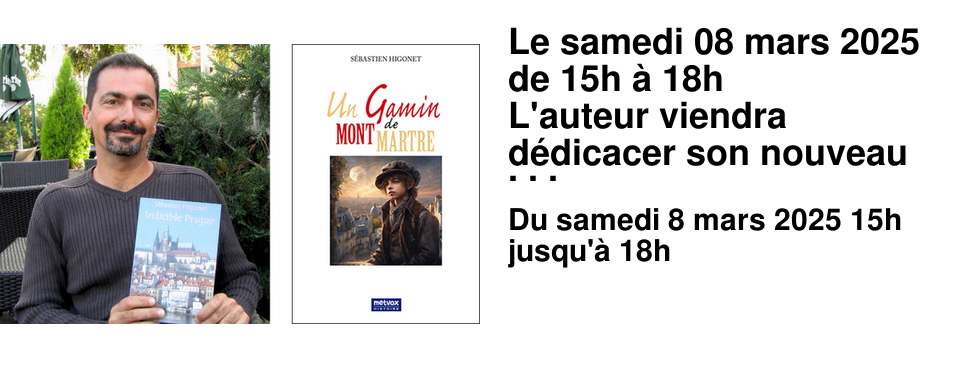 Le samedi 08 mars 2025 de 15h � 18h L'auteur viendra d�dicacer son nouveau roman "Un gamin de Montmartre", une plong�e au c%u0153ur de l'effervescence artistique du Paris des ann�es 50.