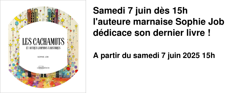 Samedi+7+juin+d�s+15h l'auteure+marnaise+Sophie+Job+d�dicace+son+dernier+livre+!