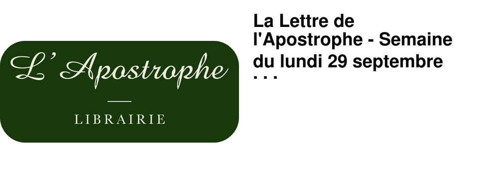 La Lettre de l'Apostrophe - Semaine du lundi 29 septembre 2025